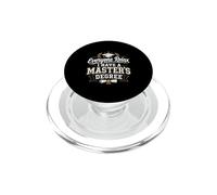 Everyone Relax I Have a Master's Degree Funny PopSockets PopGrip for MagSafe
