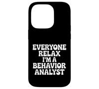 Everyone Relax I’m a Behavior Analyst Retro ABA Therapist Case for iPhone 14 Pro