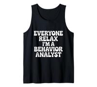 Everyone Relax I’m a Behavior Analyst Retro ABA Therapist Tank Top