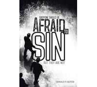Everyone Should Be Afraid to Sin: But They Are Not