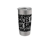Everyone Smiles in the Same Language Word Art Stainless Steel Insulated Tumbler