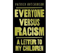 Everyone Versus Racism: A Letter to My Children