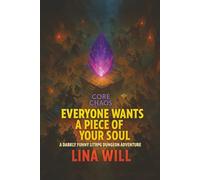 EVERYONE WANTS A PIECE OF YOUR SOUL: A Darkly Hilarious LITRPG Adventure of Politics, Evolution, and Apocalyptic Bureaucracy (Core Chaos)