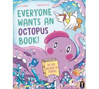 Everyone Wants an Octopus Book!: We All Belong in Stories
