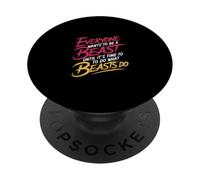 Everyone Wants To Be A Beast Until It's Time To Act - PopSockets Adhesive PopGrip