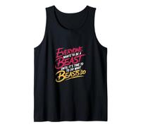 Everyone Wants to Be A Beast Until It's Time to Act - Tank Top
