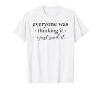 Everyone was Thinking It I Just Said It Funny Value Graphic T-Shirt, Men, White, M