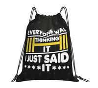 Everyone Was Thinking It I Just Said It Men Women Swimming Bag Durable Drawstring Backpack Waterproof String Backpack For Yoga Football Picnic