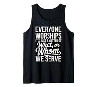 Everyone Worships Baptism Bible Verse Baptized Christian Tank Top