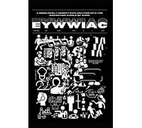 Everyone You Work With Is a Cunt: A Needlessly Honest Exploration Into the Dispiriting World of Work