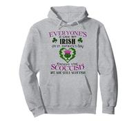 Everyone's A Bit Irish On St. Patrick's Day Except Scottish Pullover Hoodie