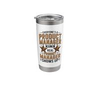 Everyone's A Product Manager Until Real One Stainless Steel Insulated Tumbler