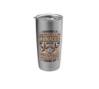 Everyone's A Restaurant Manager Stainless Steel Insulated Tumbler