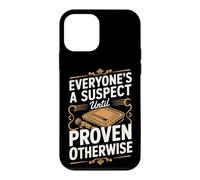 Everyone's a Suspect Until Proven Otherwise Detective Case for iPhone 12 mini