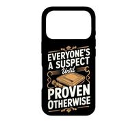 Everyone's a Suspect Until Proven Otherwise Detective Case for iPhone 17 Pro