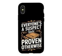 Everyone's a Suspect Until Proven Otherwise Detective Case for iPhone X/XS