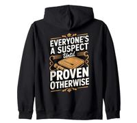 Everyone's a Suspect Until Proven Otherwise Detective Zip Hoodie