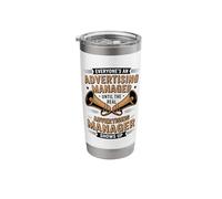 Everyone's an Advertising Manager Stainless Steel Insulated Tumbler