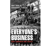 Everyone's Business: What Companies Owe Society