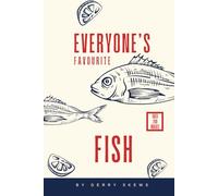 Everyone's Favourite Fish: A comprehensive guide to culinary fish (Business By Numbers)