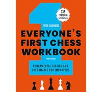 Everyone's First Chess Workbook: Fundamental Tactics and Checkmates for Improvers
