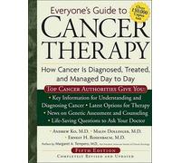 [ Everyone's Guide to Cancer Therapy: How Cancer Is Diagnosed, Treated, and Managed Day to Day (Revised) Ko, Andrew H. ( Author ) ] { Paperback } 2008