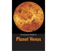 Everyones Guide to Planet Venus
