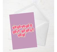 Everyone's Shit Except You Greetings Card - Standard Card