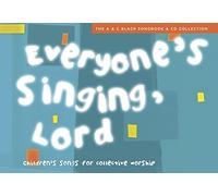 Everyone's Singing, Lord (Book + CD/CD-ROM): Children's songs for collective worship (Songbooks)