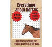 Everything About Horses Word Search Puzzle Book: Word Search Puzzles where every word has something to do with horses