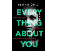 Everything About You: Discover this year's most cutting-edge thriller