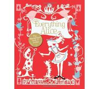 Everything Alice: The Wonderland Book of Makes