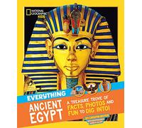 Everything: Ancient Egypt: (National Geographic Kids)