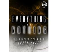 Everything and Nothing: The Amazing Science of Empty Space