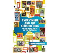Everything and the Kitchen Sink: UK Film, Music and TV before The Beatles