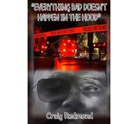 "Everything Bad Doesn't Happen In The Hood"