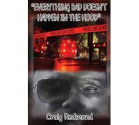 "Everything Bad Doesn't Happen In The Hood"