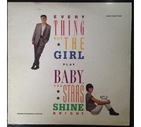 Everything But The Girl - Baby The Stars Shine Bright