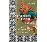 Everything but the Squeal: Eating the Whole Hog in Northern Spain