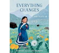 Everything Changes: And That's OK