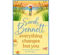 Everything Changes But You: A dreamy seaside romance from BESTSELLER Sarah Bennett (Halfmoon Quay, 2)