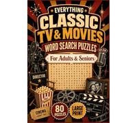 EVERYTHING CLASSIC TV & MOVIES WORD SEARCH PUZZLES: FOR ADULTS & SENIORS