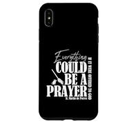 Everything Could Be A Prayer If Offered To God Case for iPhone XS Max