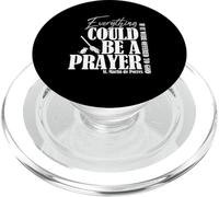 Everything Could Be A Prayer If Offered To God PopSockets PopGrip for MagSafe