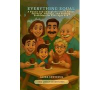 Everything Equal: A Funny and Thoughtful Story About Fairness, Siblings, and Solving Problems for Kids Ages 4-8 (Big Little Adventures)