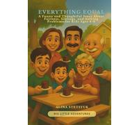 Everything Equal: A Funny and Thoughtful Story About Fairness, Siblings, and Solving Problems for Kids Ages 4-8 (Big Little Adventures)