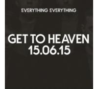 EVERYTHING EVERYTHING: GET TO HEAVEN - CD