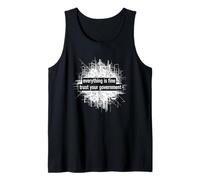 Everything Fine Sarcastic Dystopian Government Conspiracy Tank Top