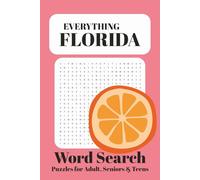 Everything Florida Word Search Puzzle: For Adults, Seniors, and Teens