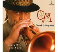 Everything for Love by CHUCK MANGIONE (2000-09-26)